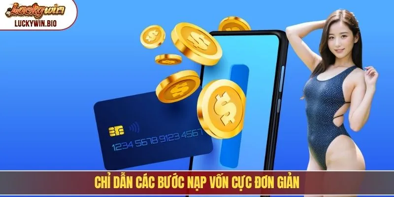 Chỉ dẫn các bước nạp vốn cực đơn giản